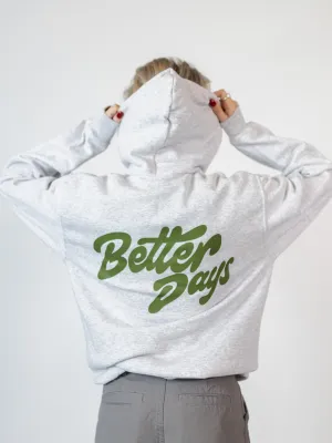 BETTER DAYS HOODIE (tryck bak) - GRÅ