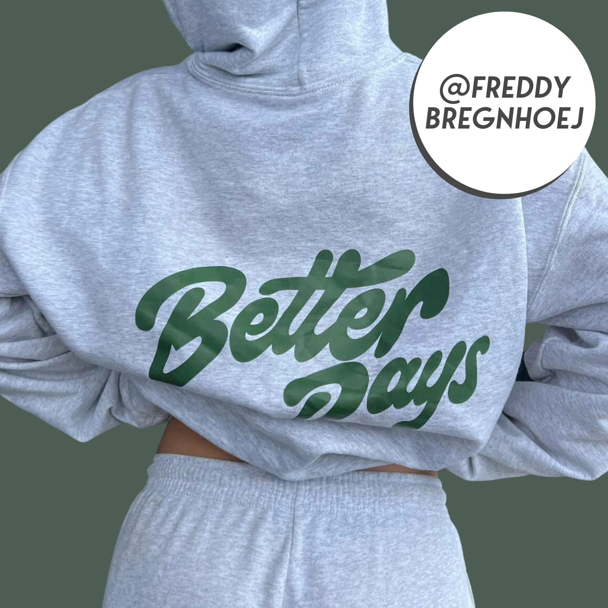 BETTER DAYS HOODIE (tryck bak) - GRÅ